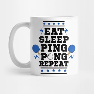 Eat Sleep Ping Pong Repeat - Blue - Table Tennis Athlete Mug